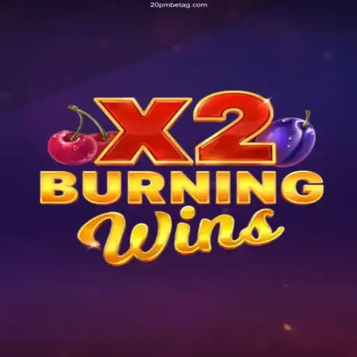 Discover the Excitement of BurningWinsX2 at 20 PMBET Casino