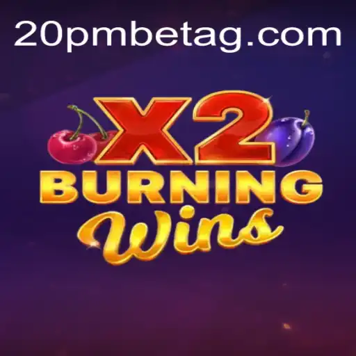 Discover the Excitement of BurningWinsX2 at 20 PMBET Casino